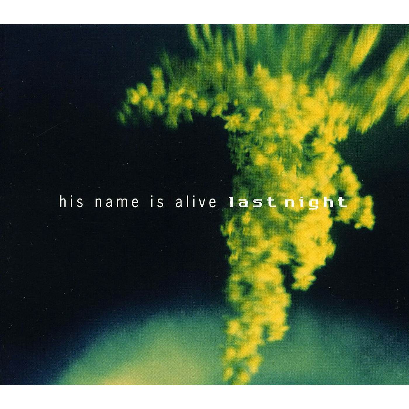 His Name Is Alive LAST NIGHT CD