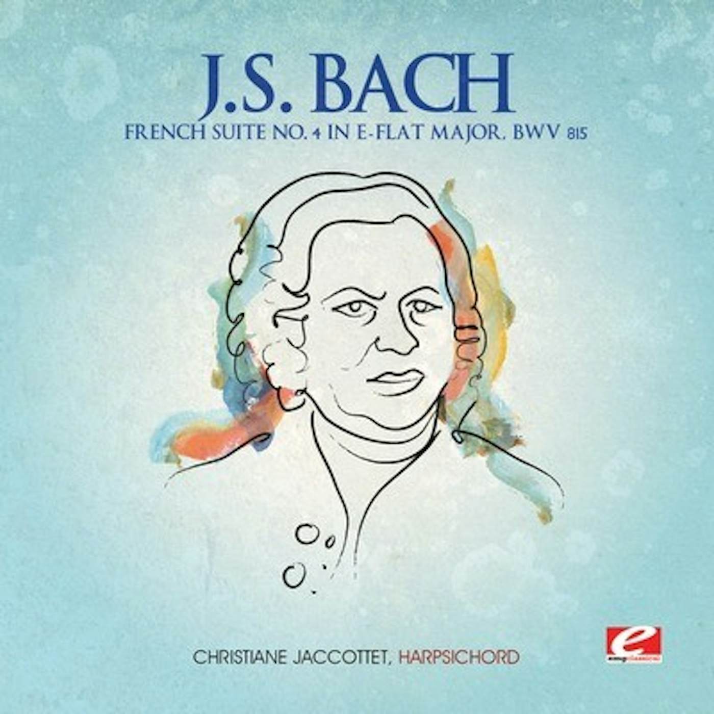 Johann Sebastian Bach FRENCH SUITE 4 E-FLAT MAJOR CD
