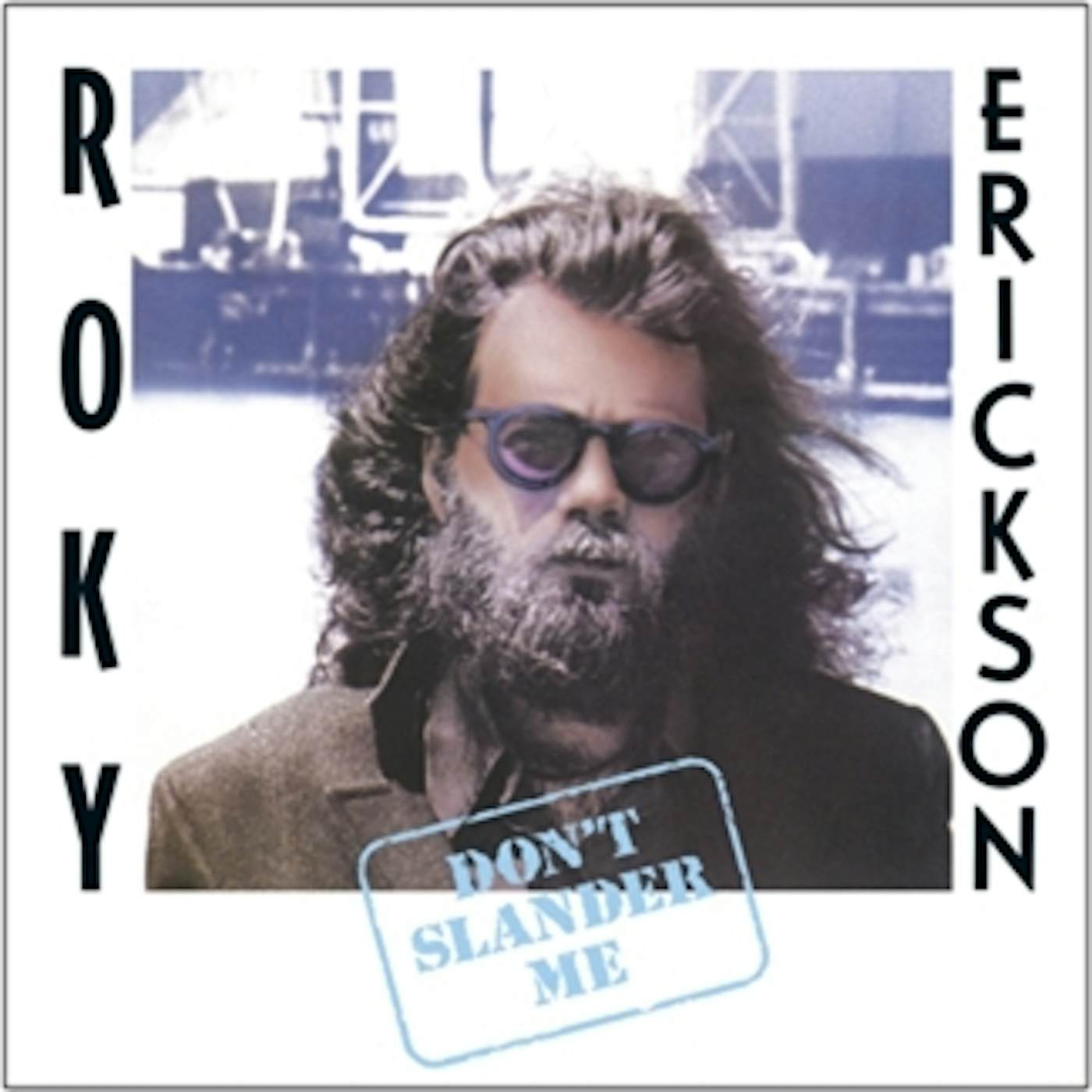 Roky Erickson DON'T SLANDER ME CD