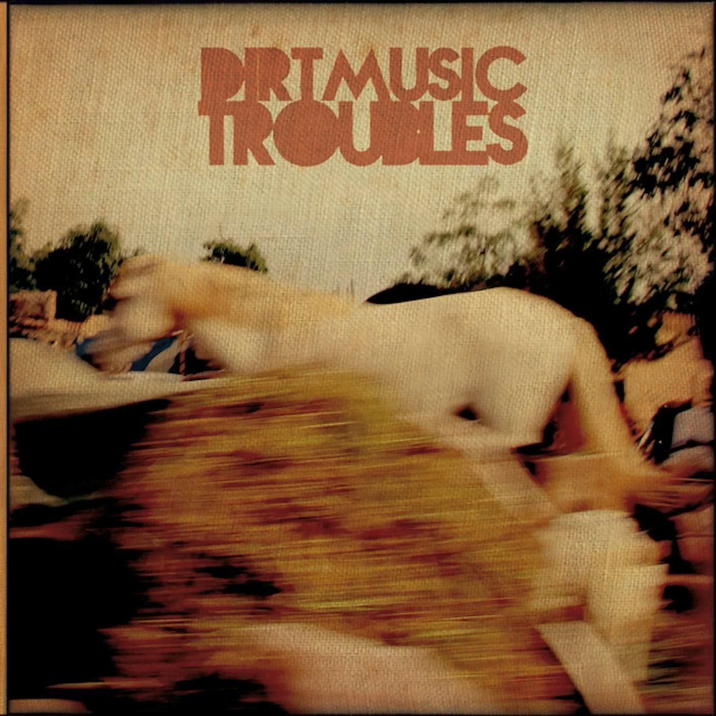 Dirtmusic Troubles Vinyl Record