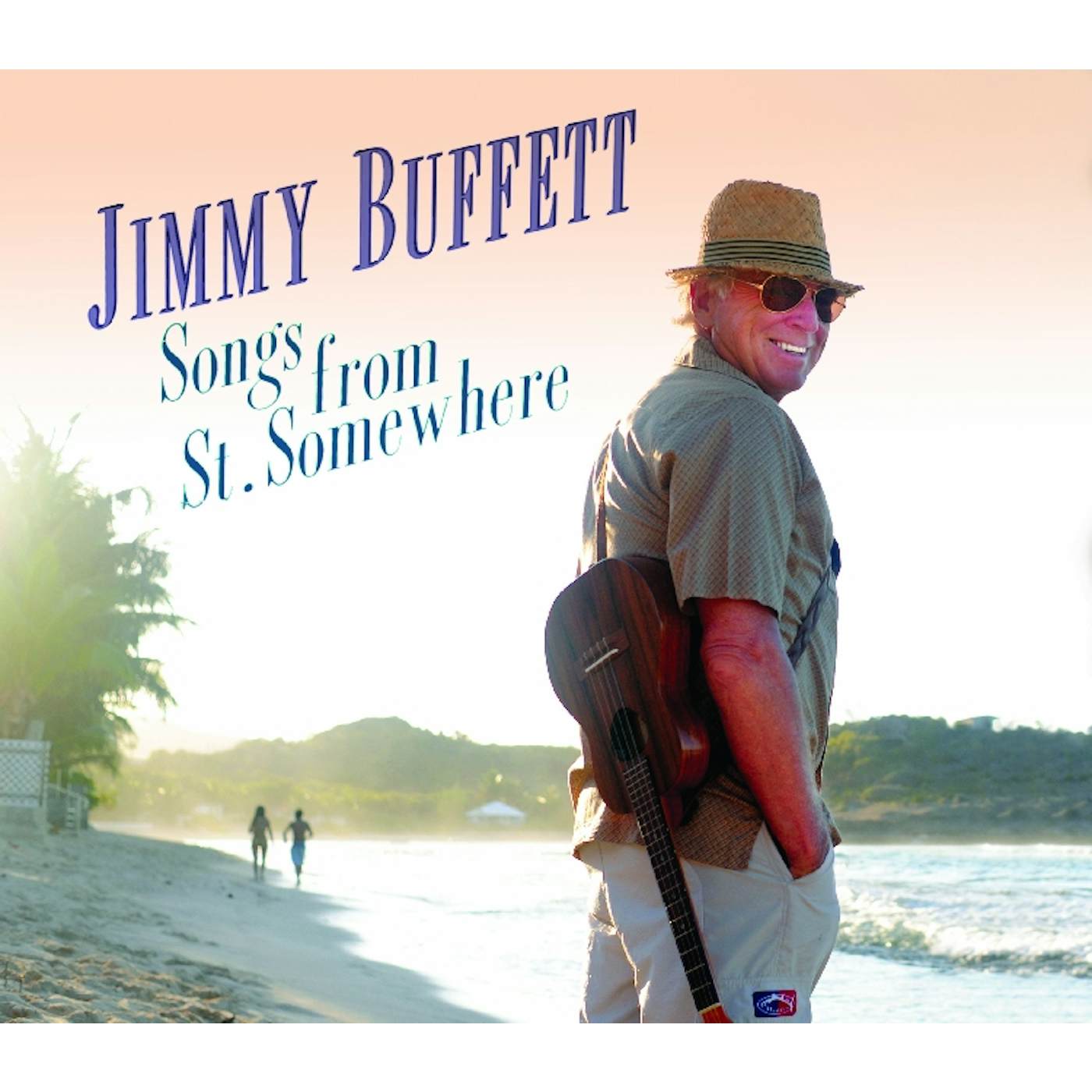 Jimmy Buffett SONGS FROM ST SOMEWHERE CD
