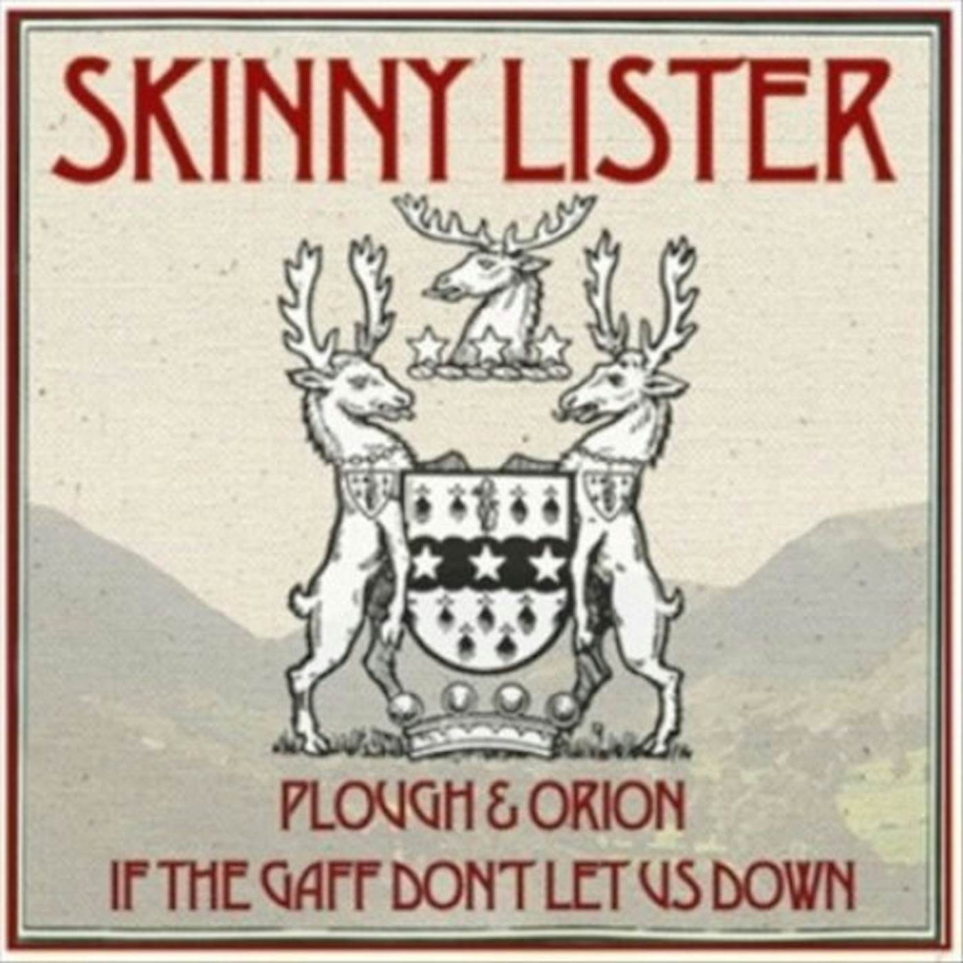 Skinny Lister Plough & Orion / If The Gaff Don't Let Us Down Vinyl Record