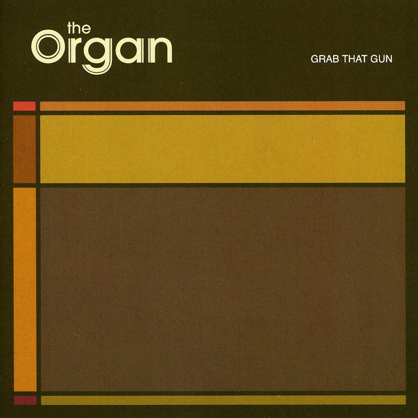 Organ GRAB THAT GUN CD