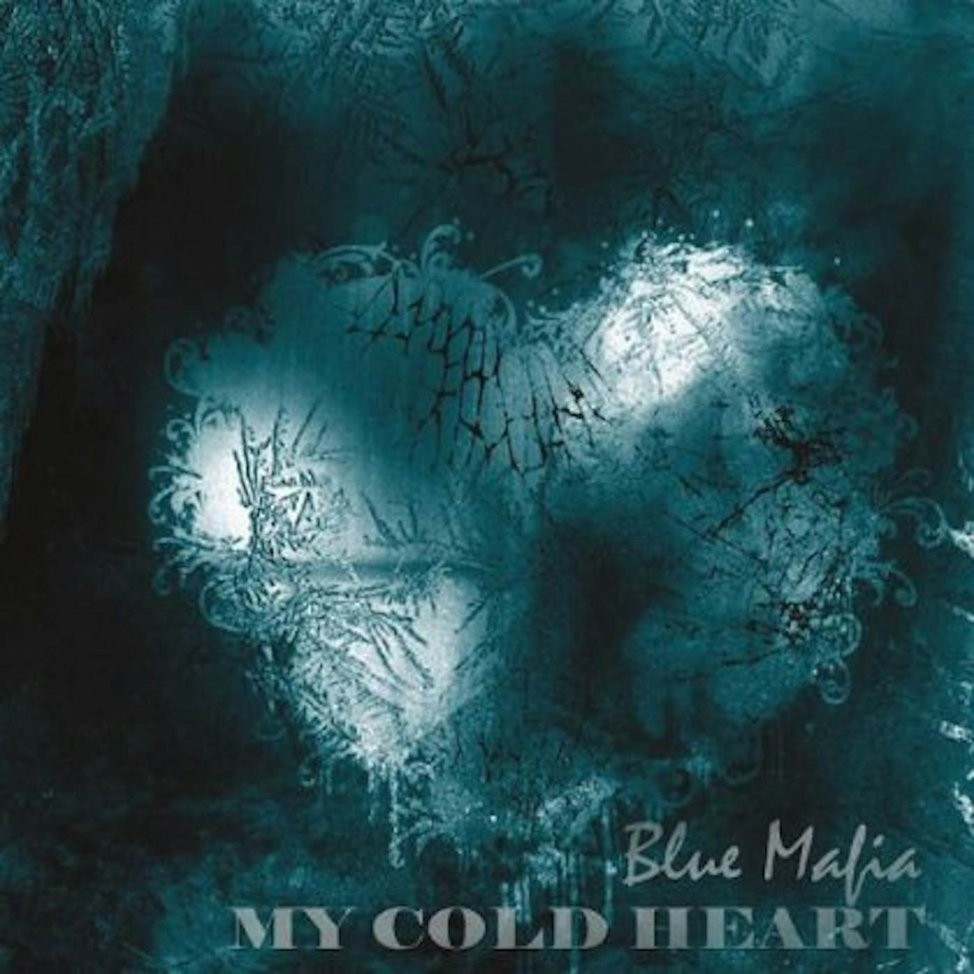 Blue Mafia MY COLD HEART CD