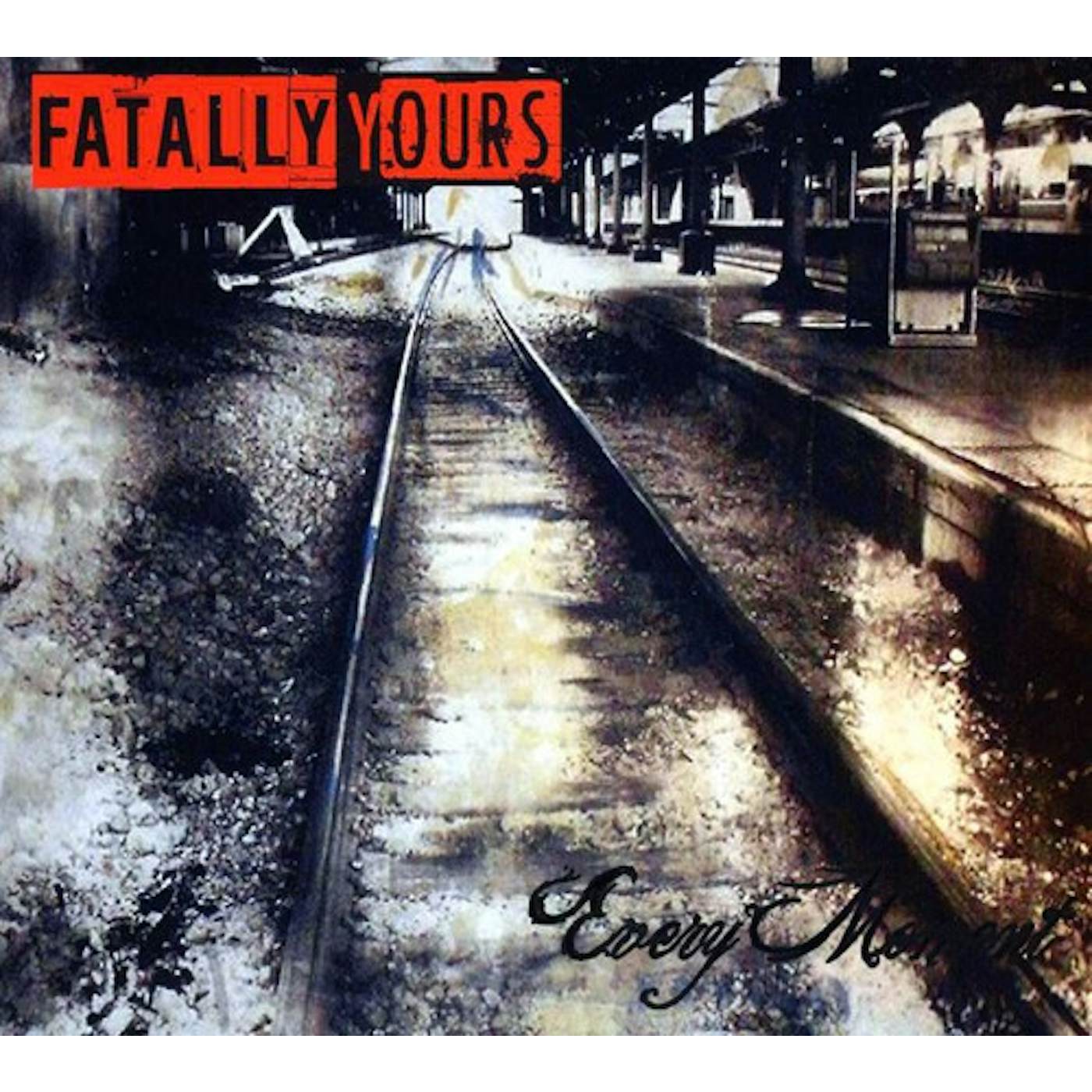 Fatally Yours EVERY MOMENT CD