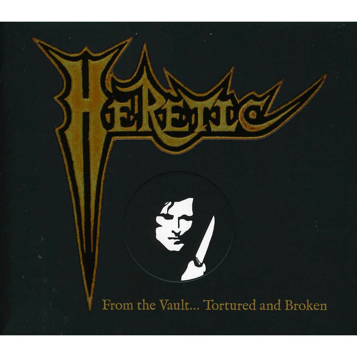 Heretic FROM THE VAULT: TORTURED & BROKEN CD