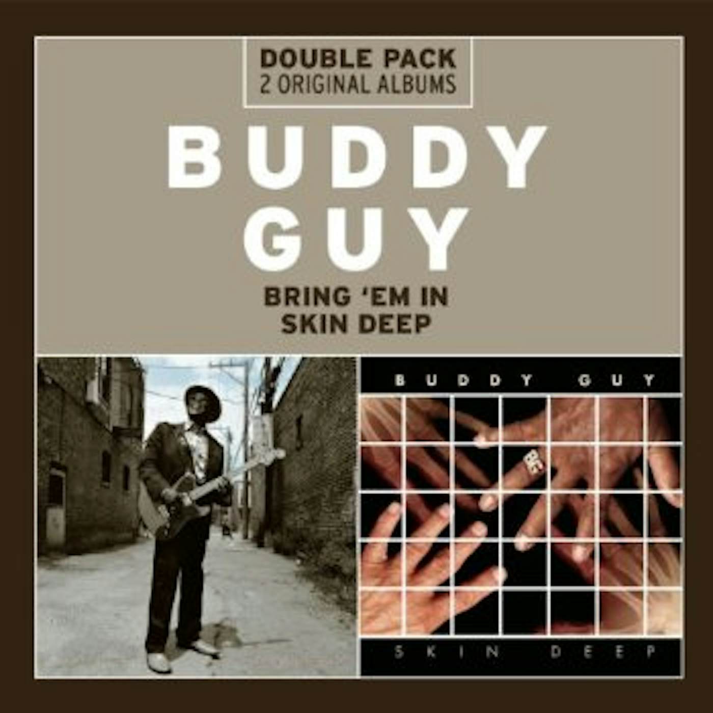 Buddy Guy BRING EM IN / SKIN DEEP CD