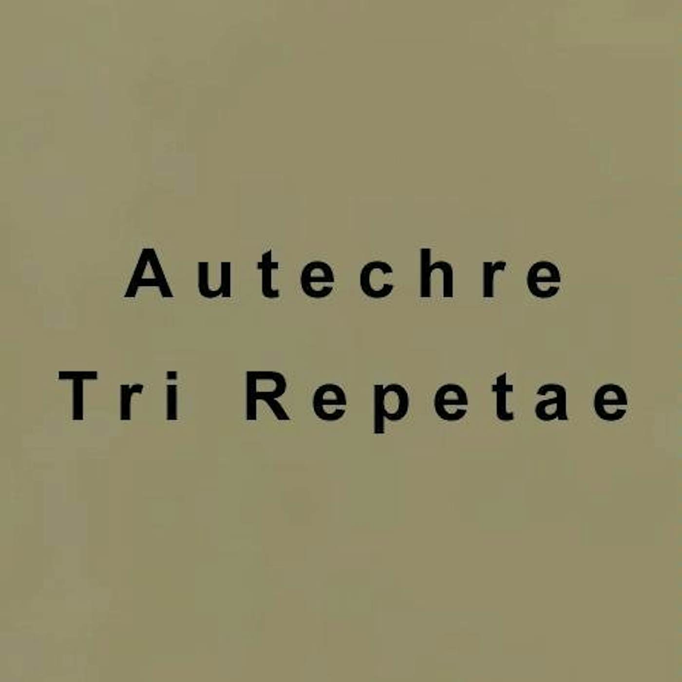 Autechre TRI REPETAE (Vinyl)