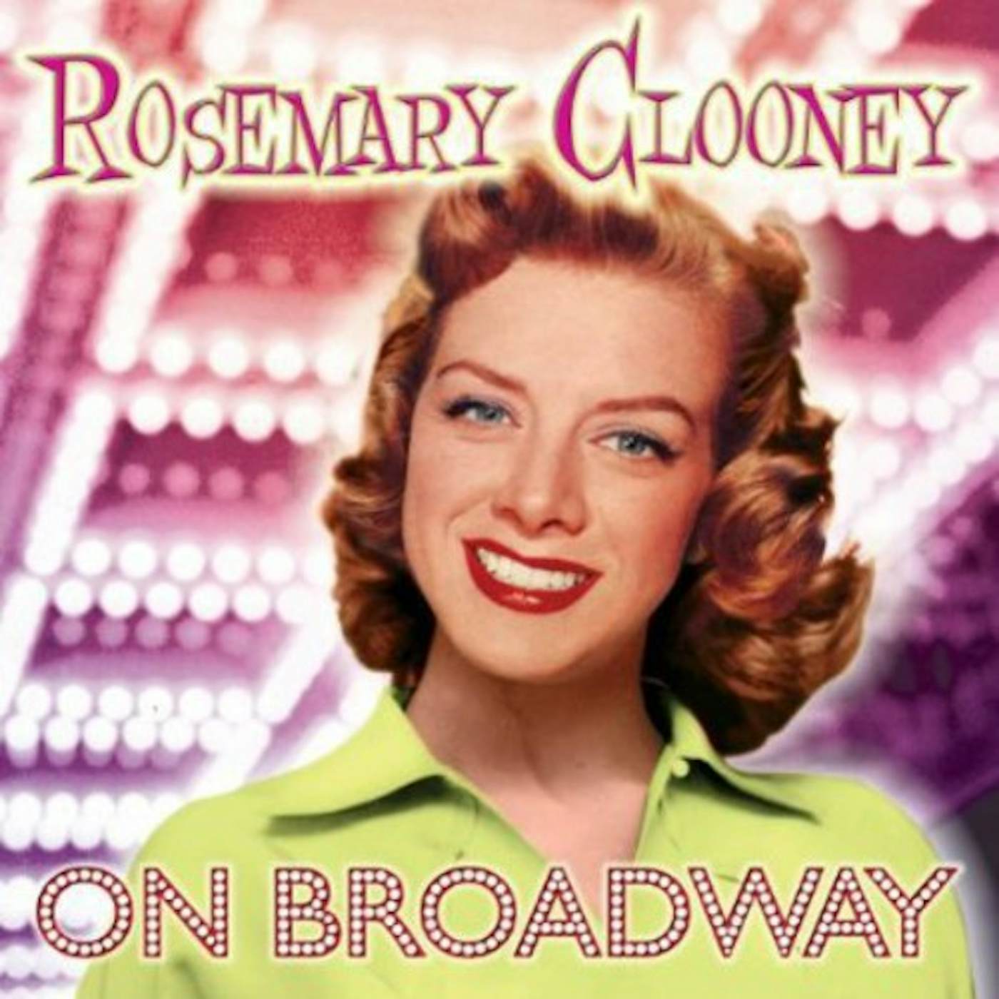 Rosemary Clooney ON BROADWAY CD
