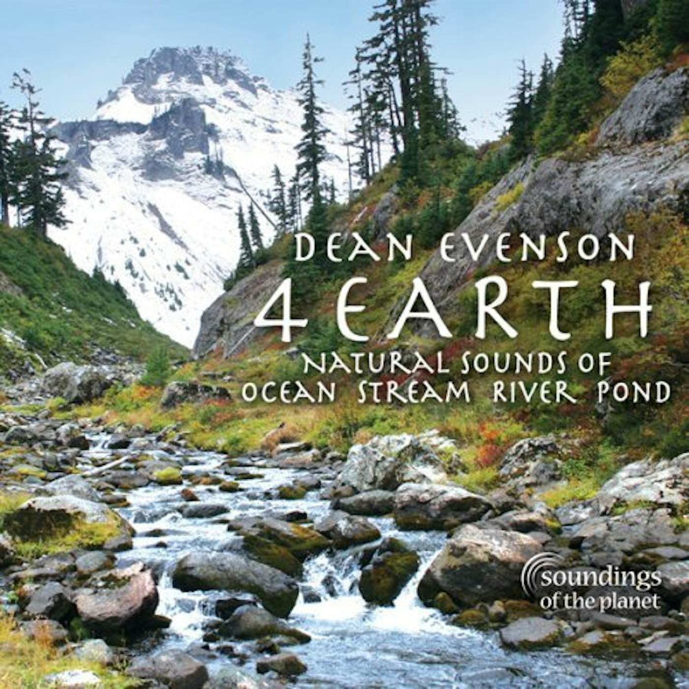 Dean Evenson 4 EARTH: NATURAL SOUNDS OF OCEAN STREAM RIVER POND CD