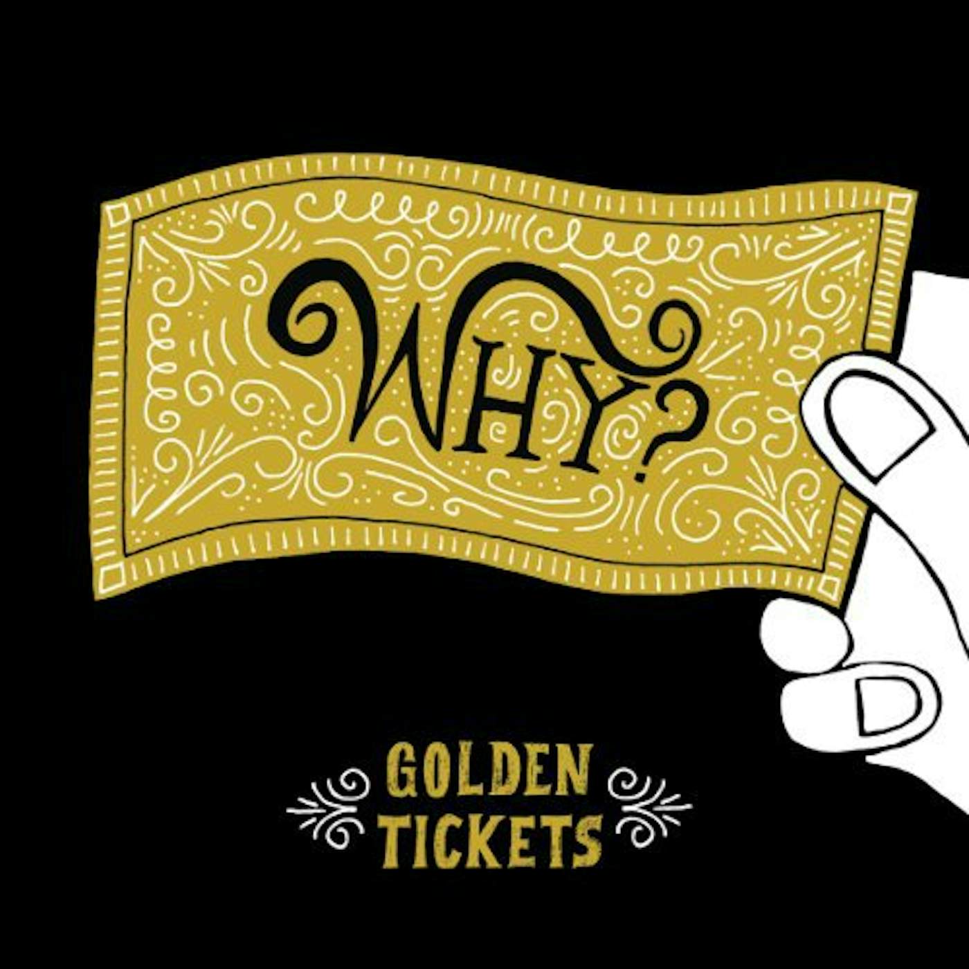 Why Golden Tickets Vinyl Record