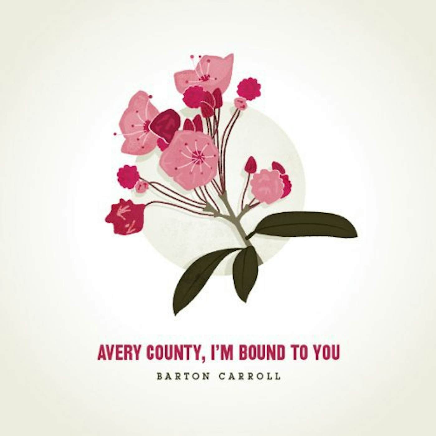 Barton Carroll AVERY COUNTY I'M BOUND TO YOU Vinyl Record