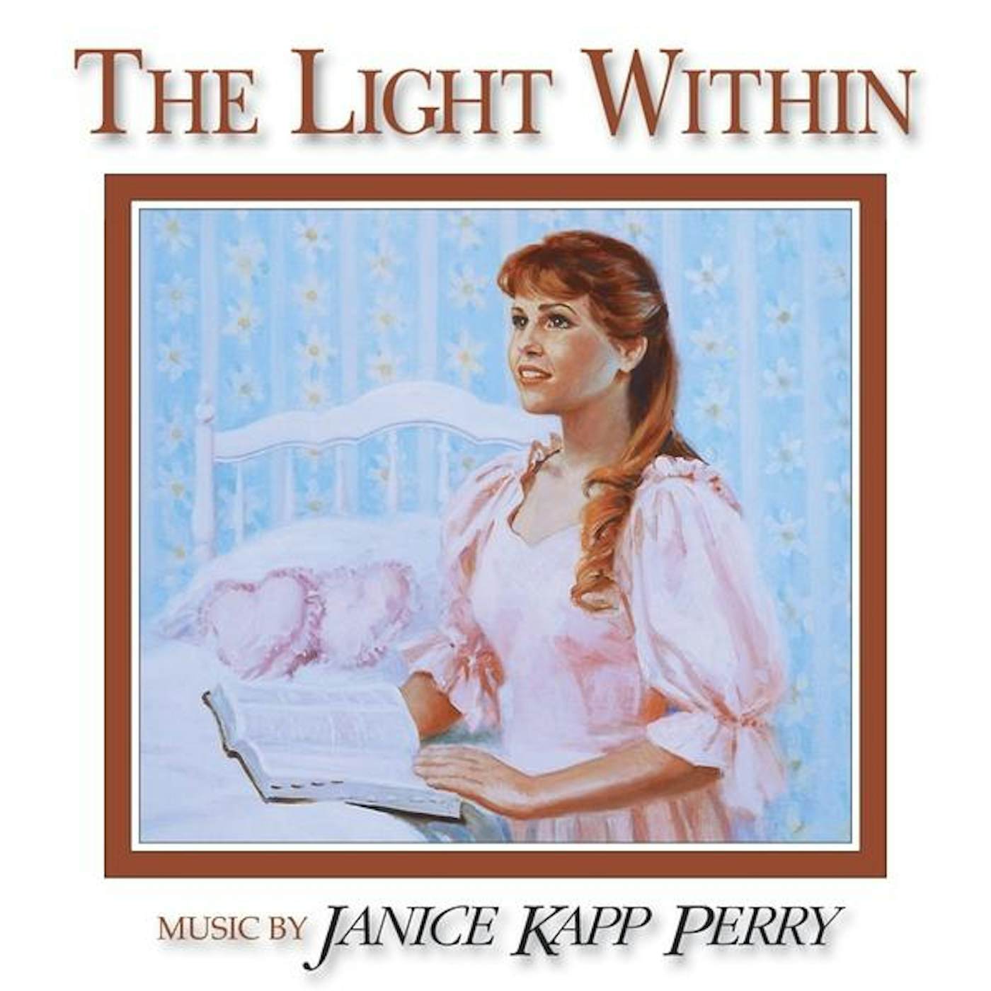 Janice Kapp Perry LIGHT WITHIN CD