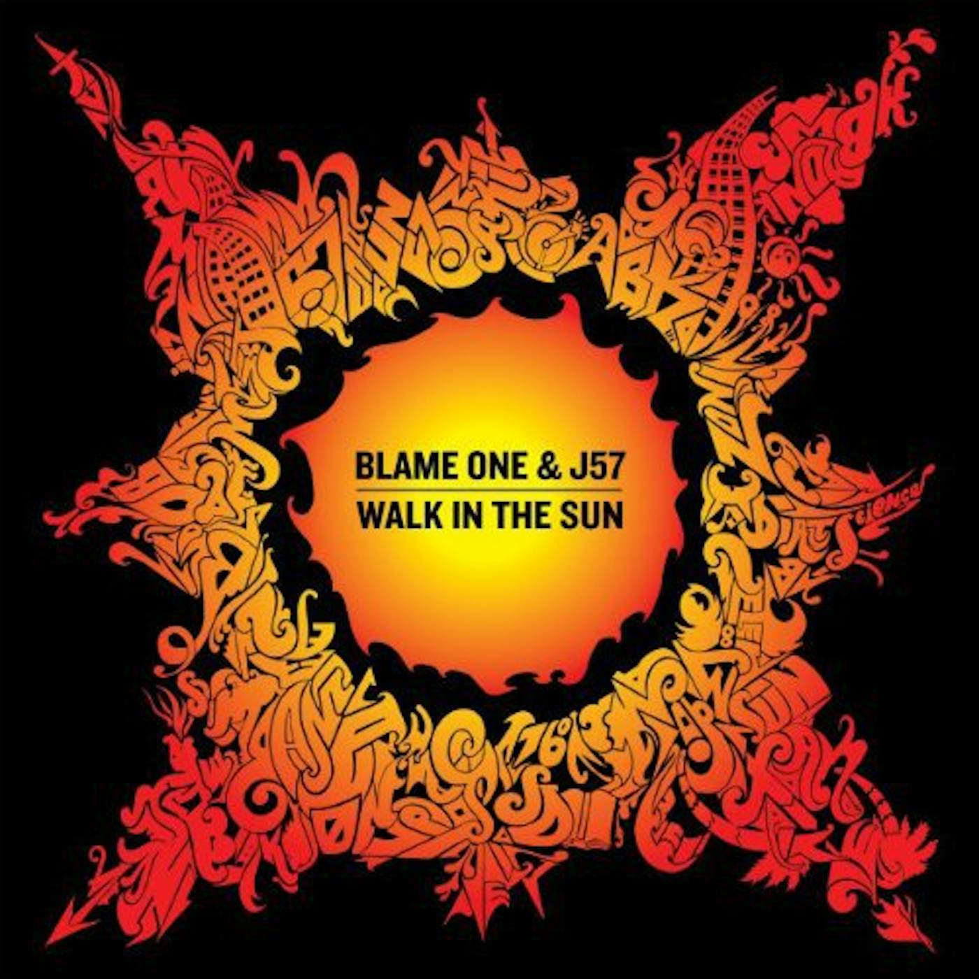 Blame One and J57 Walk in the Sun Vinyl Record