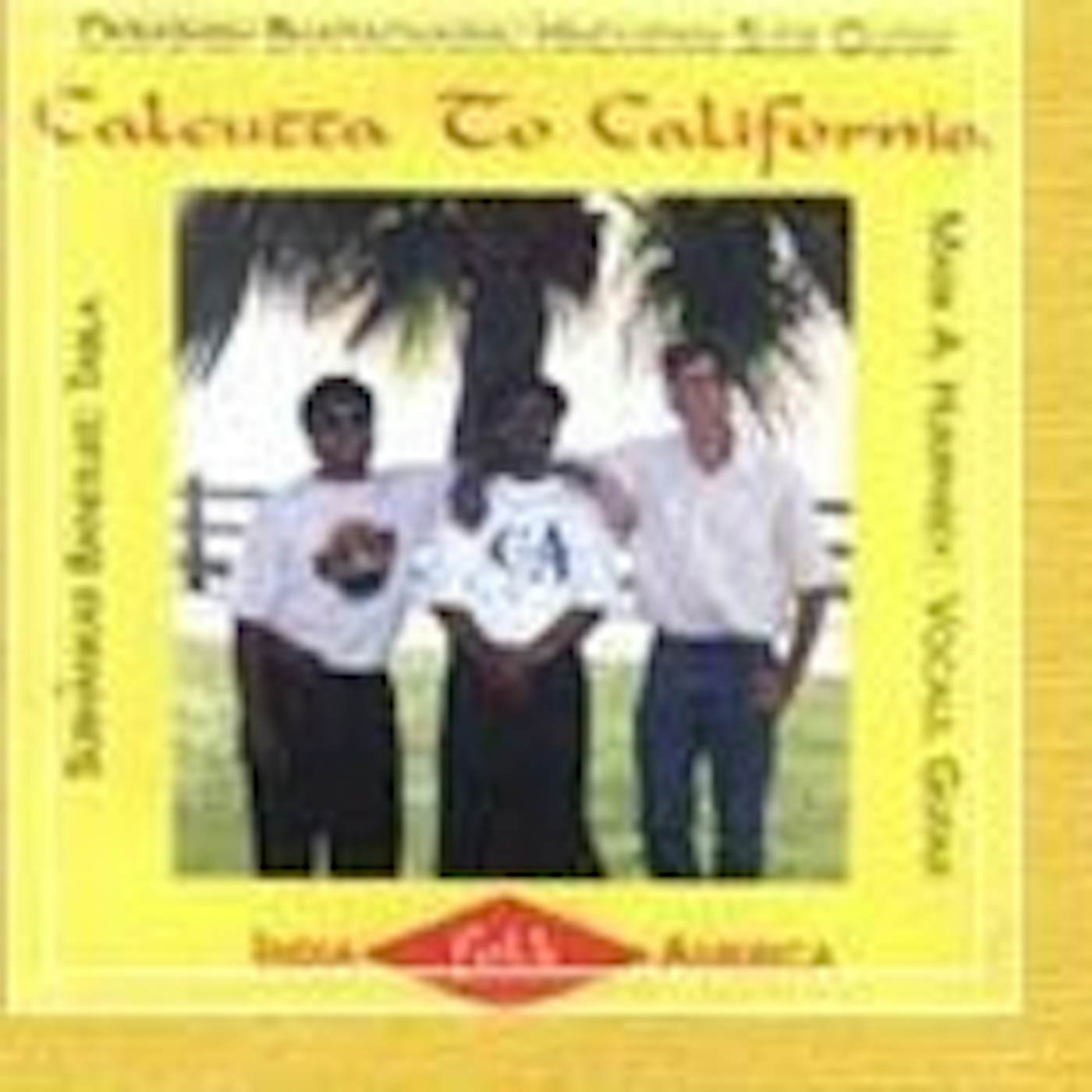 Debashish Bhattacharya CALCUTTA TO CALIFORNIA CD
