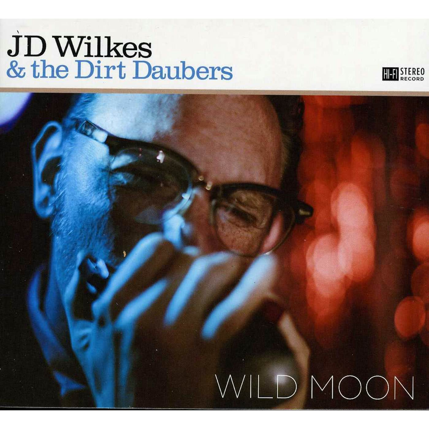J.D. Wilkes & Dirt Daubers WILD MOON CD