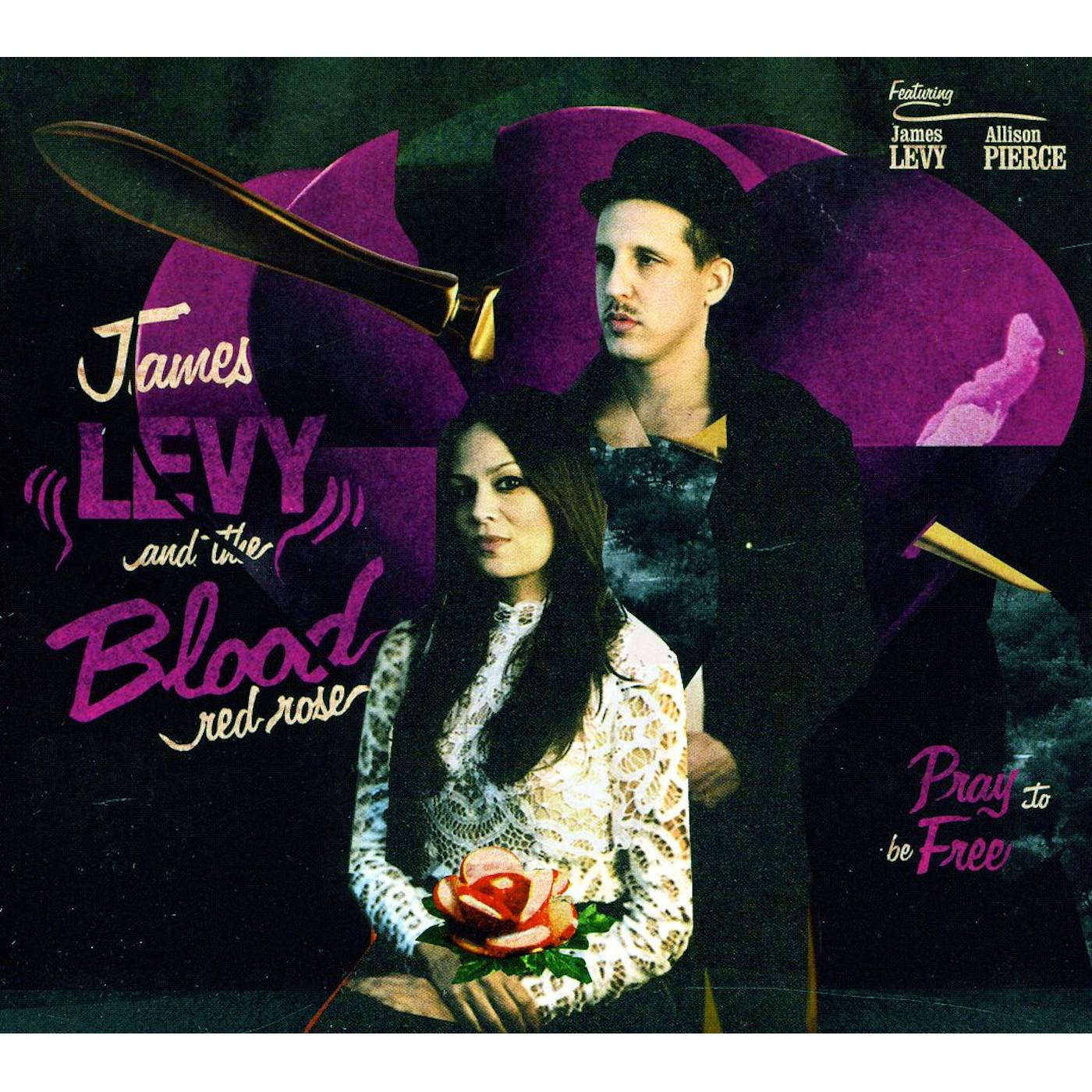 James Levy And The Blood Red Rose PRAY TO BE FREE CD