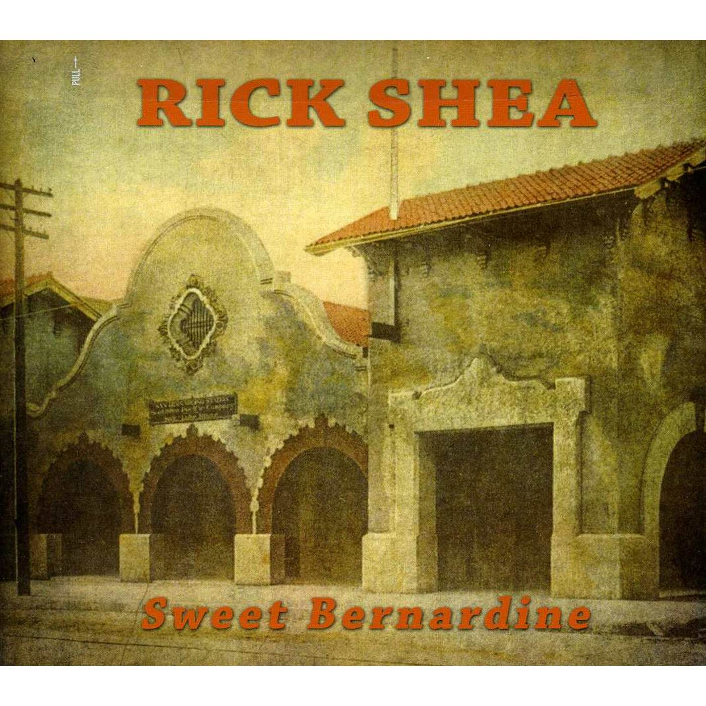 Rick Shea SWEET BERNARDINE CD