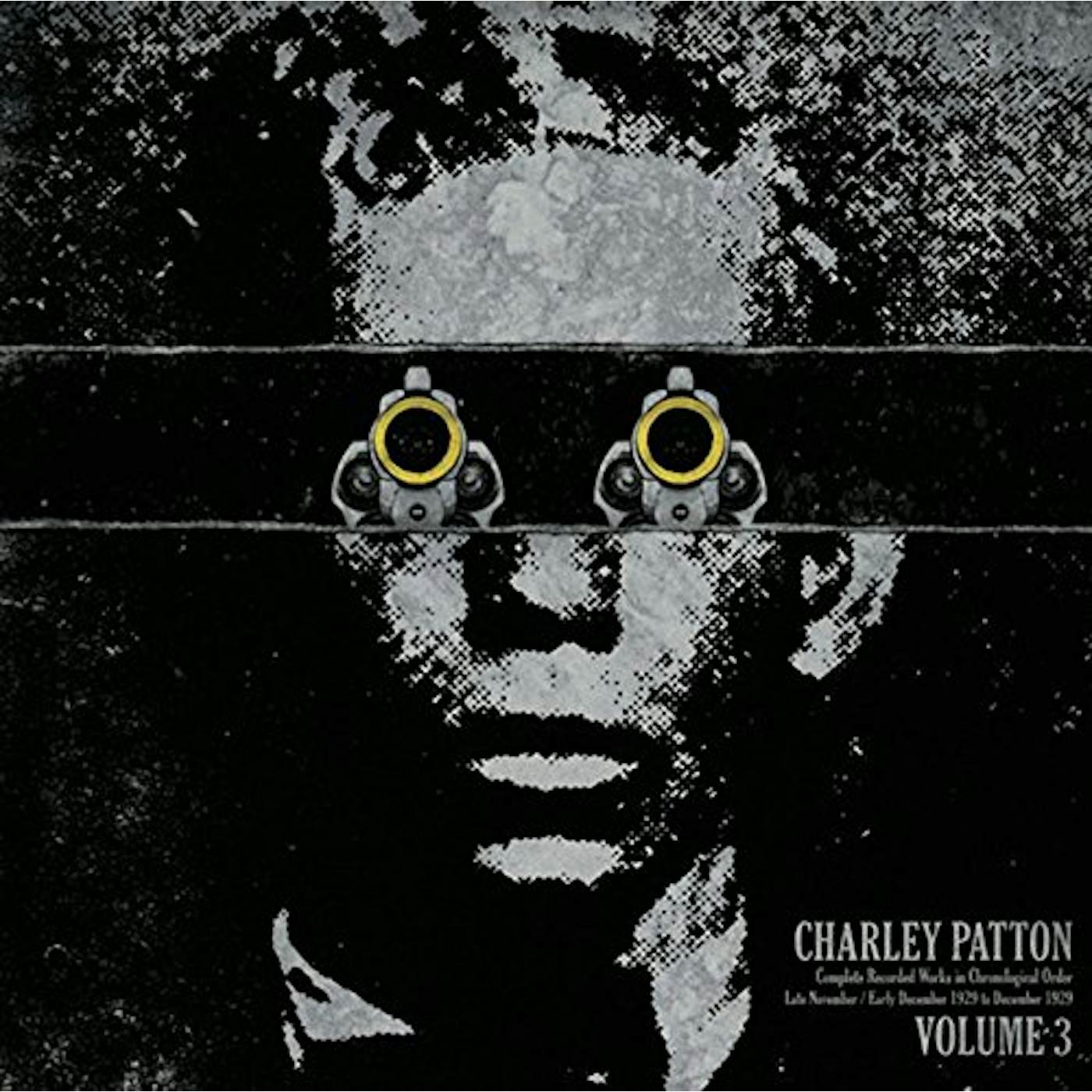 Charley Patton COMPLETE RECORDED WORKS IN CHRONOLOGICAL ORDER 3 Vinyl Record
