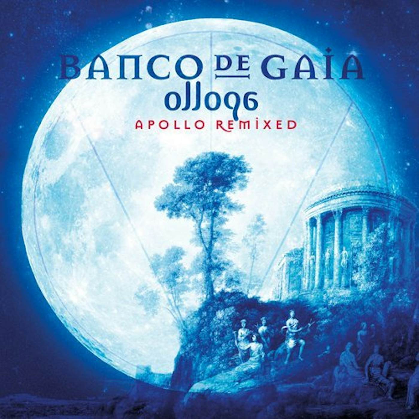Banco De Gaia OLLOPA: APOLLO REMIXED CD