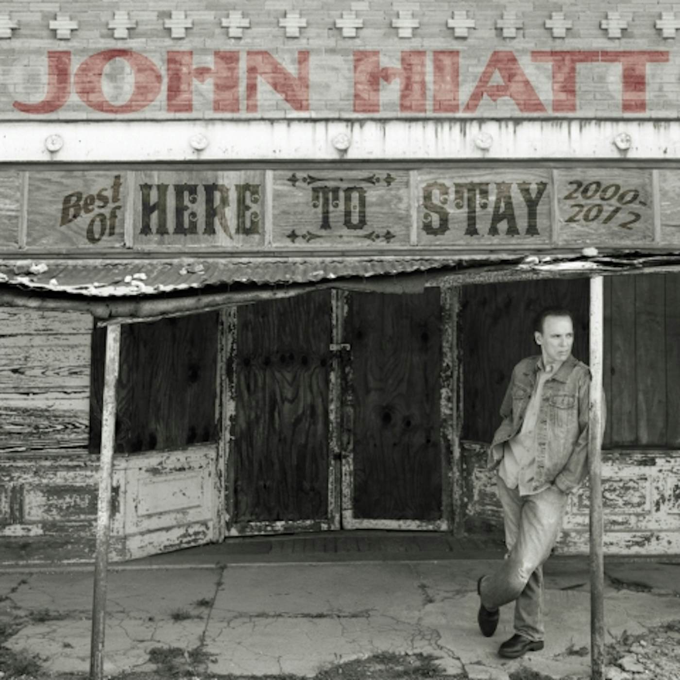 John Hiatt HERE TO STAY - BEST OF 2000-2012 CD
