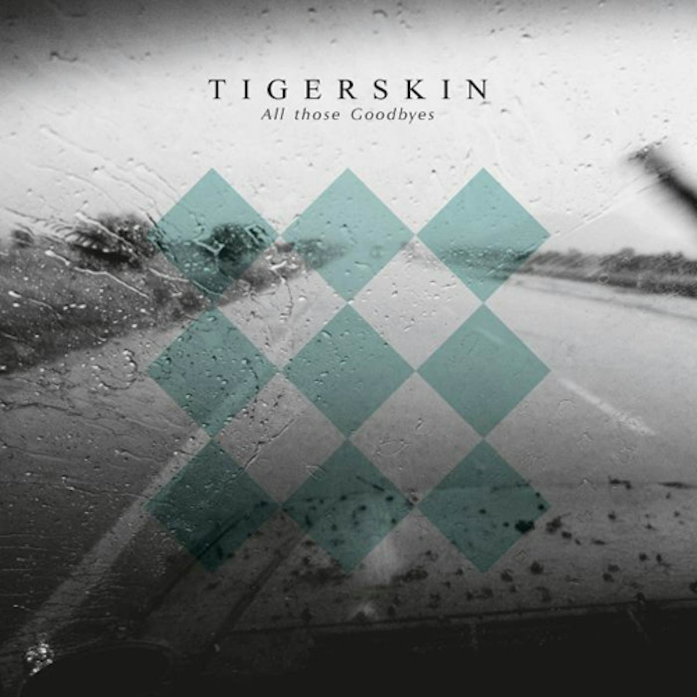 Tigerskin ALL THOSE GOODBYES CD