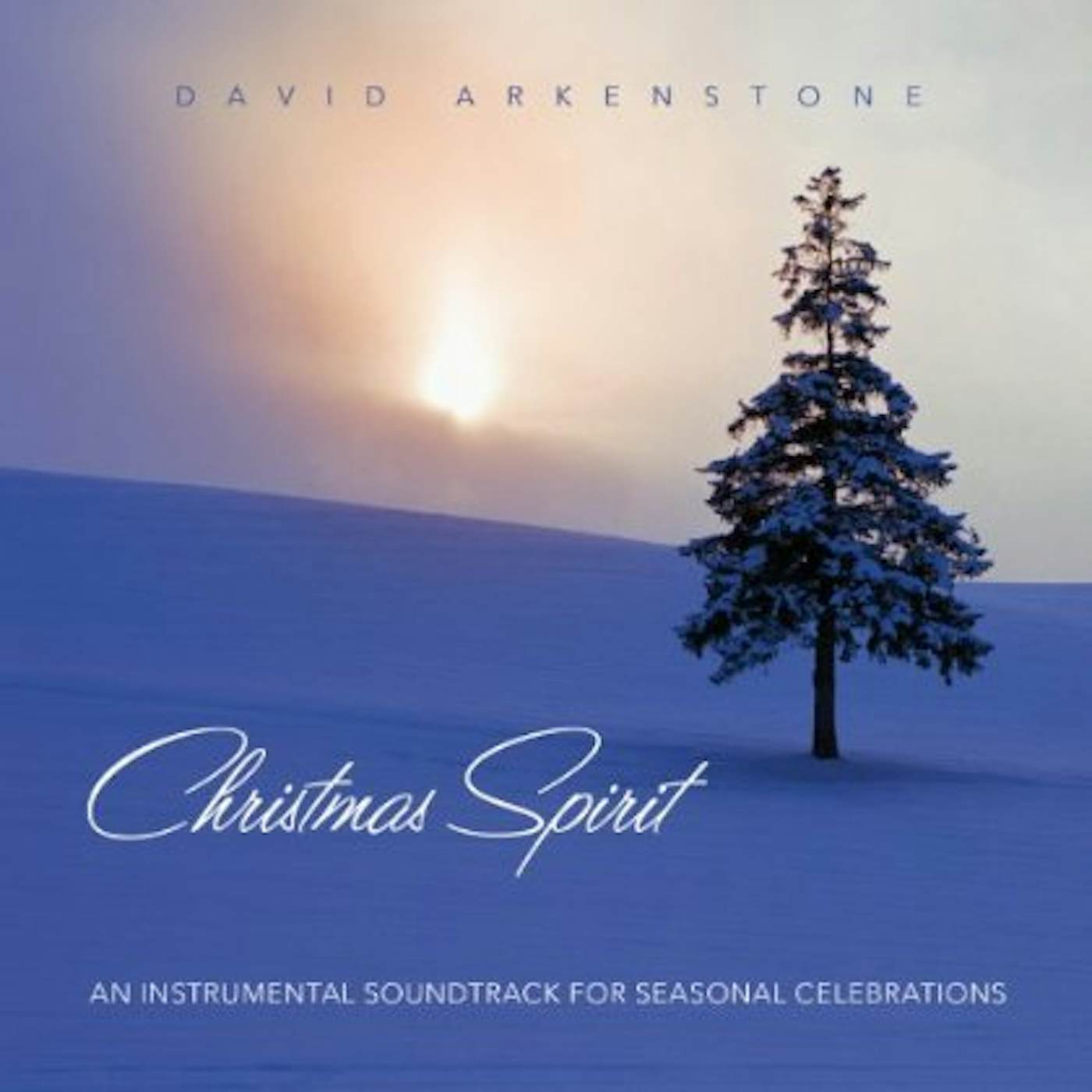 David Arkenstone CHRISTMAS SPIRIT: AN INSTRUMENTAL SOUNDTRACK FOR CD