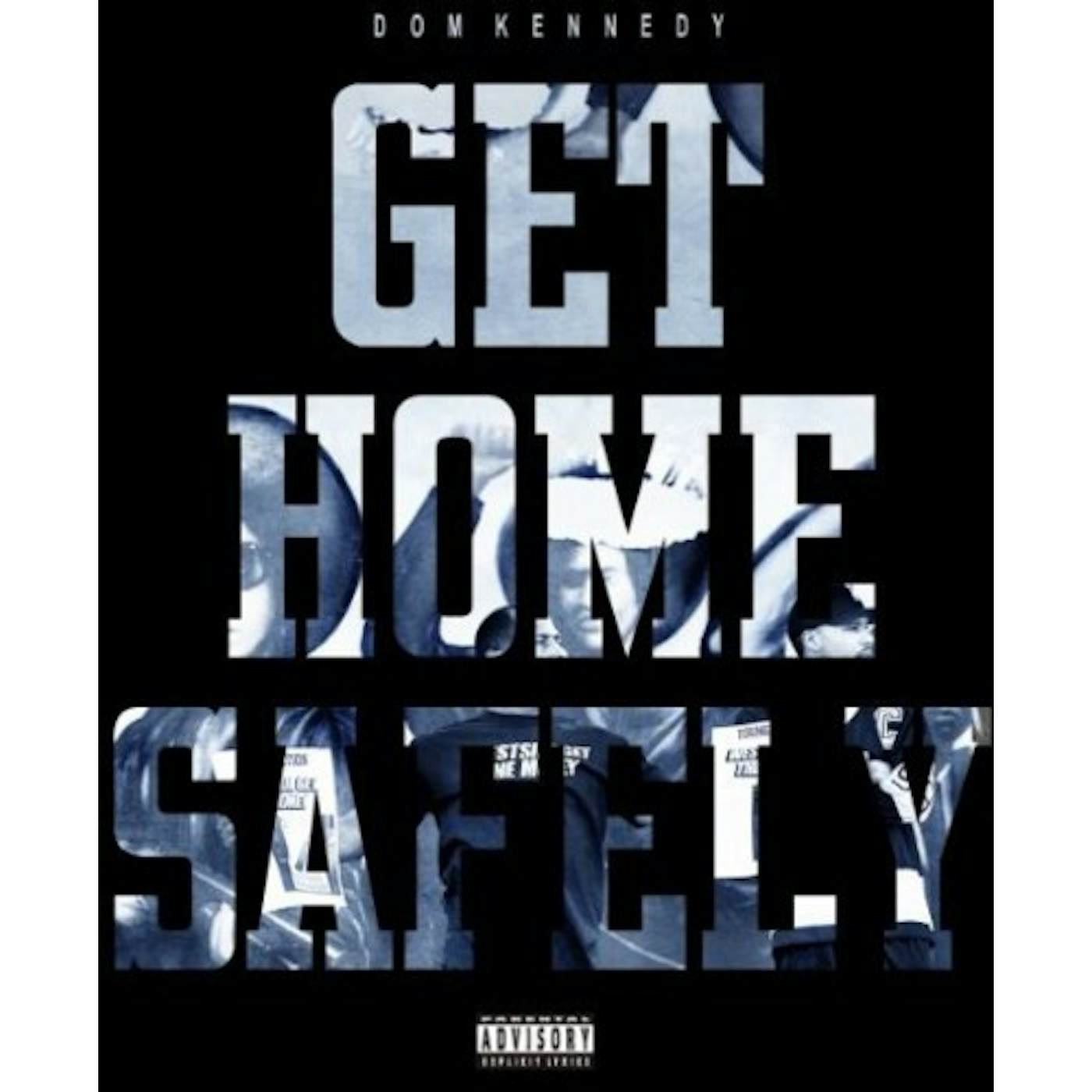 Dom Kennedy GET HOME SAFELY (BEST BUY EXCLUSIVE) CD