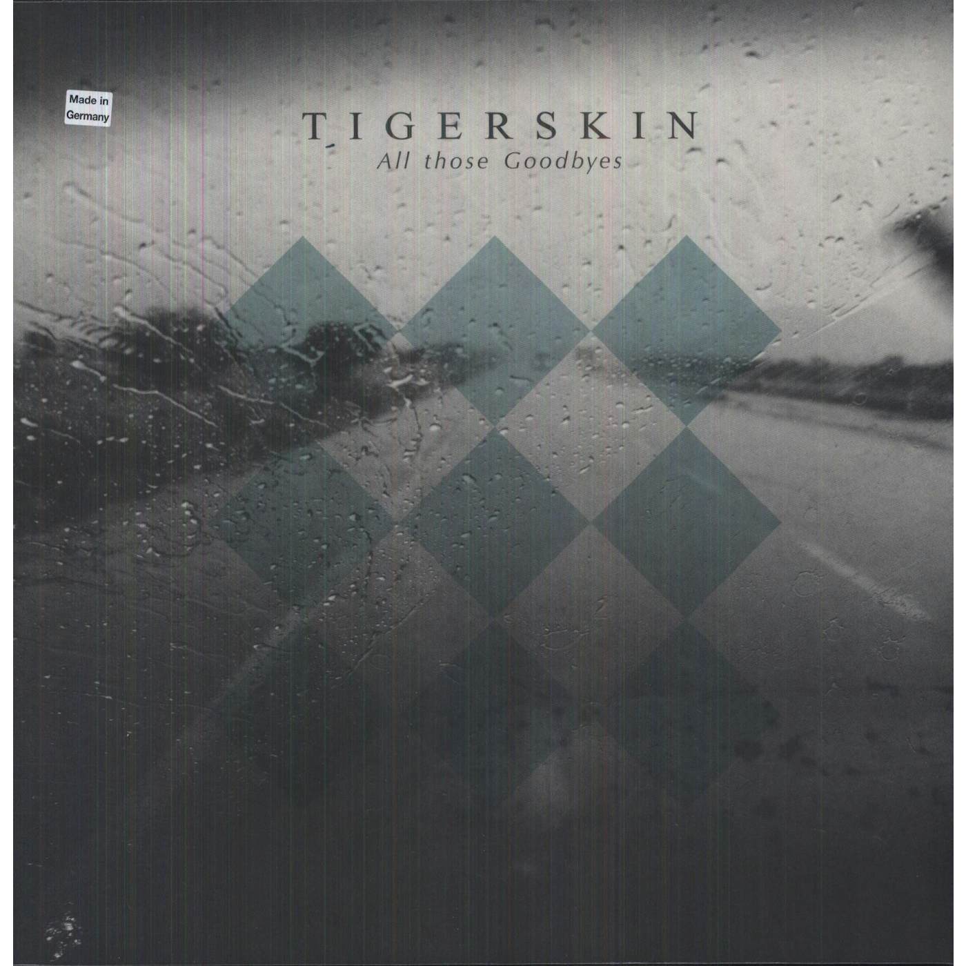 Tigerskin All Those Goodbyes Vinyl Record