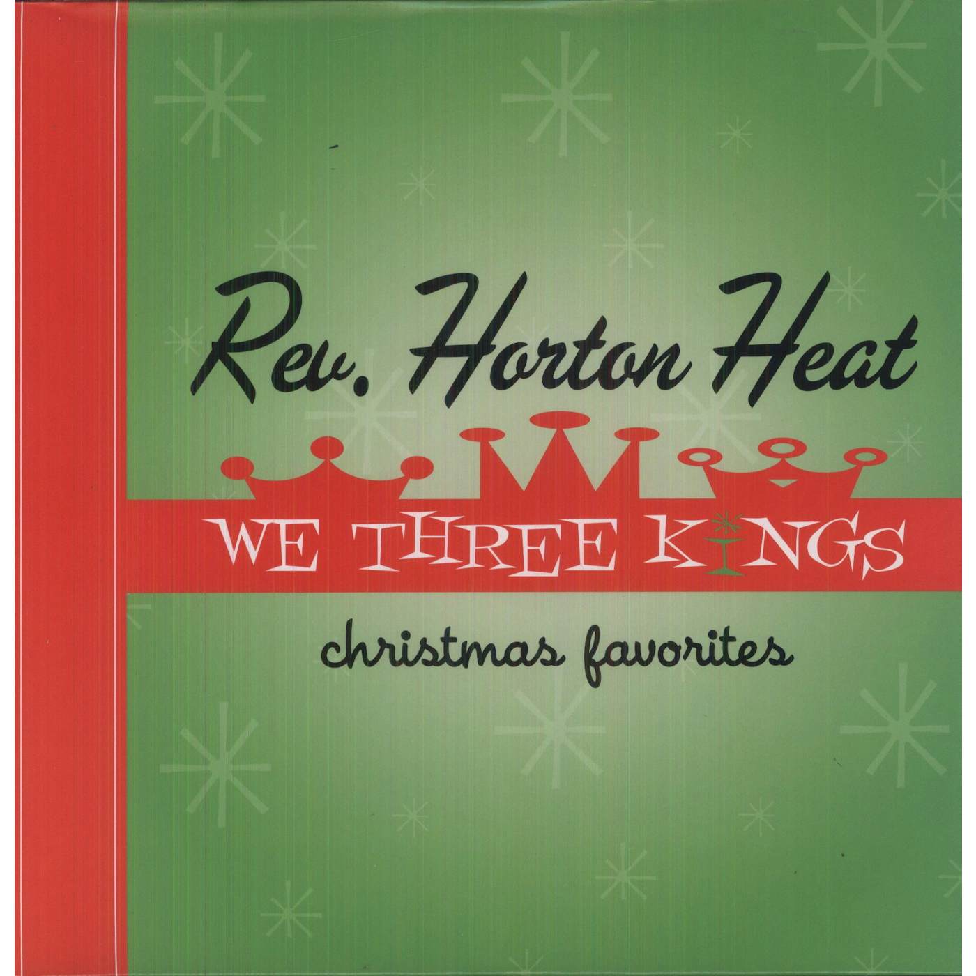 The Reverend Horton Heat We Three Kings Vinyl Record