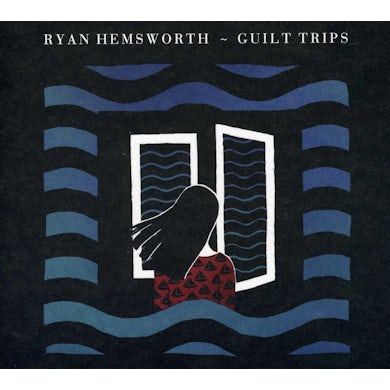 Ryan Hemsworth GUILT TRIPS CD