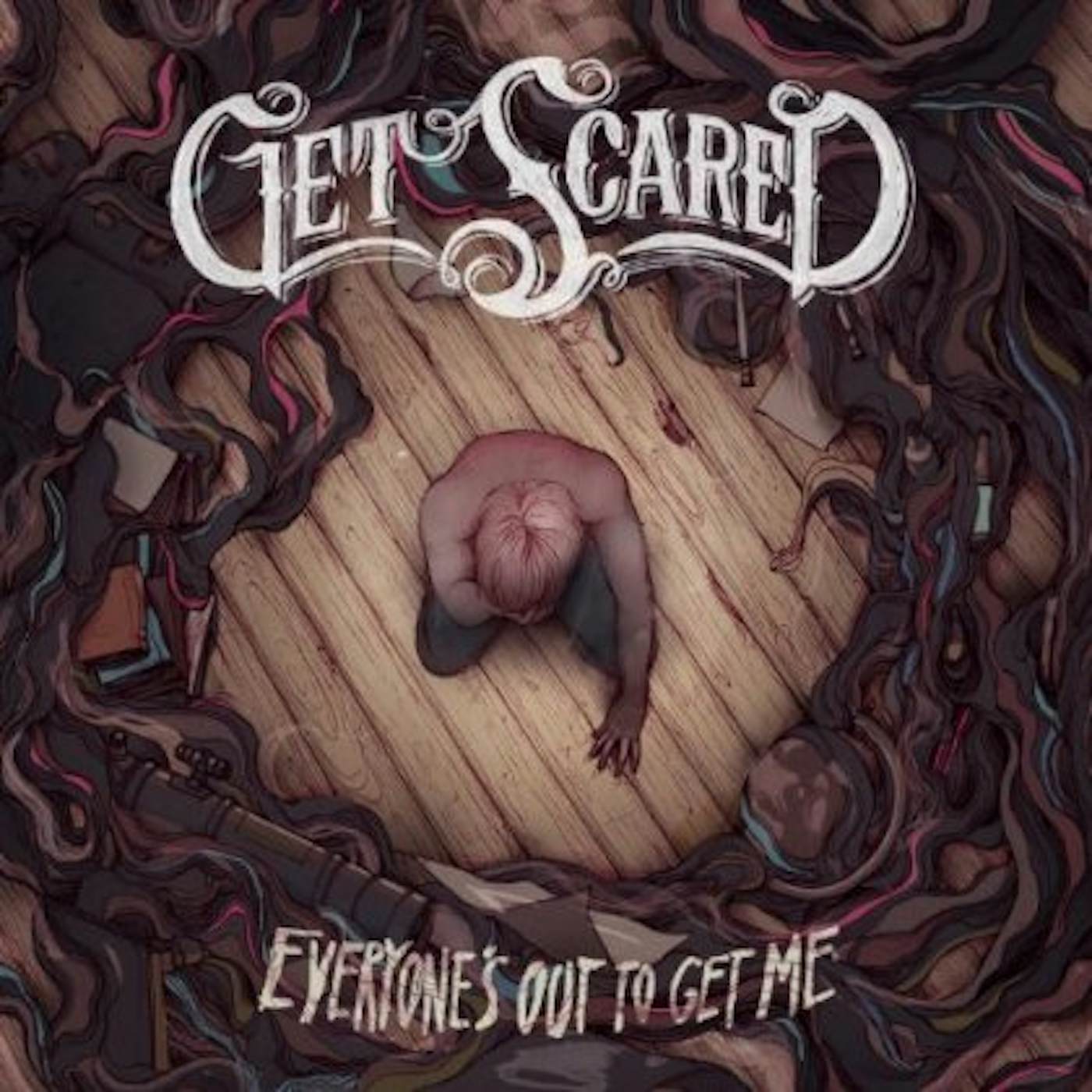 Get Scared EVERYONE'S OUT TO GET ME CD