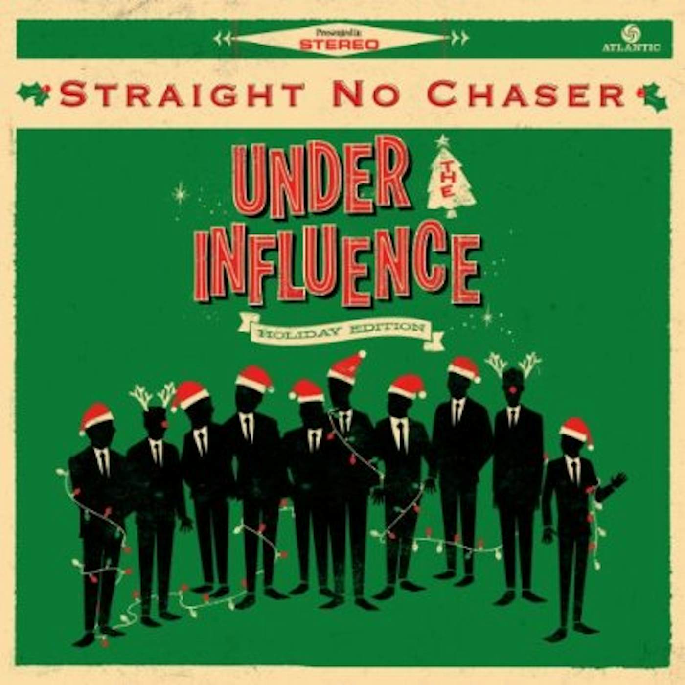Straight No Chaser UNDER THE INFLUENCE: HOLIDAY EDITION CD