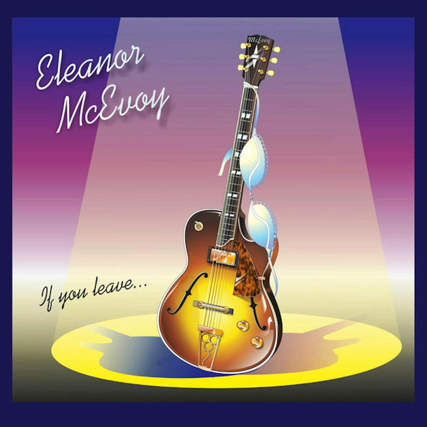Eleanor McEvoy IF YOU LEAVE Vinyl Record