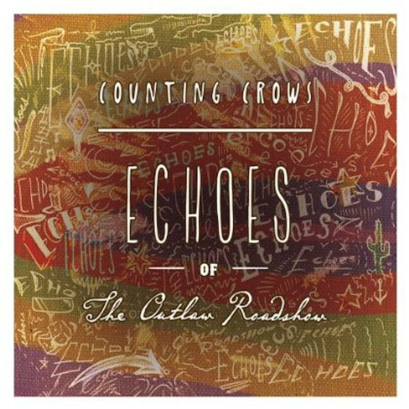 Counting Crows ECHOES OF THE OUTLAW ROADSHOW CD