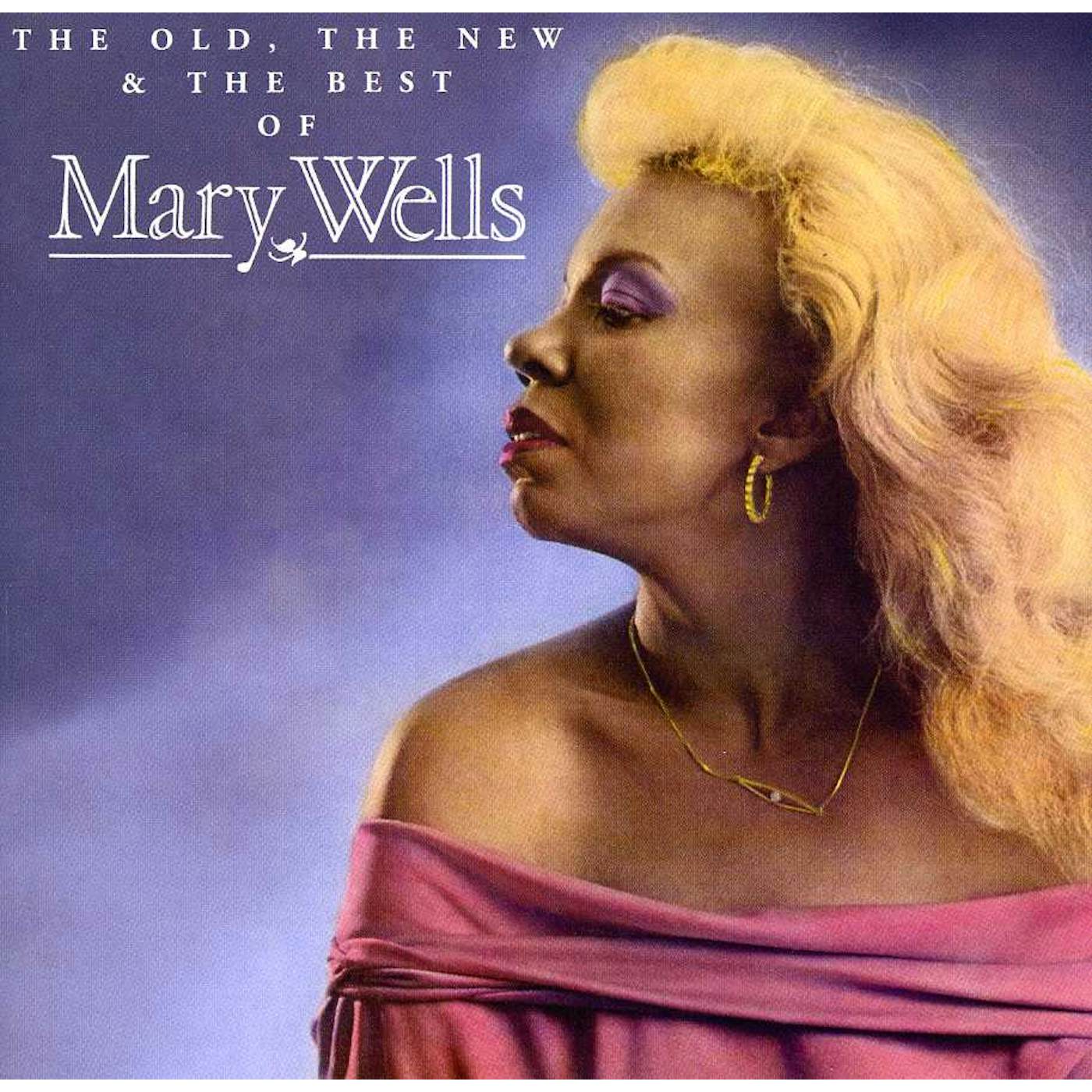 OLD THE NEW & THE BEST OF MARY WELLS CD