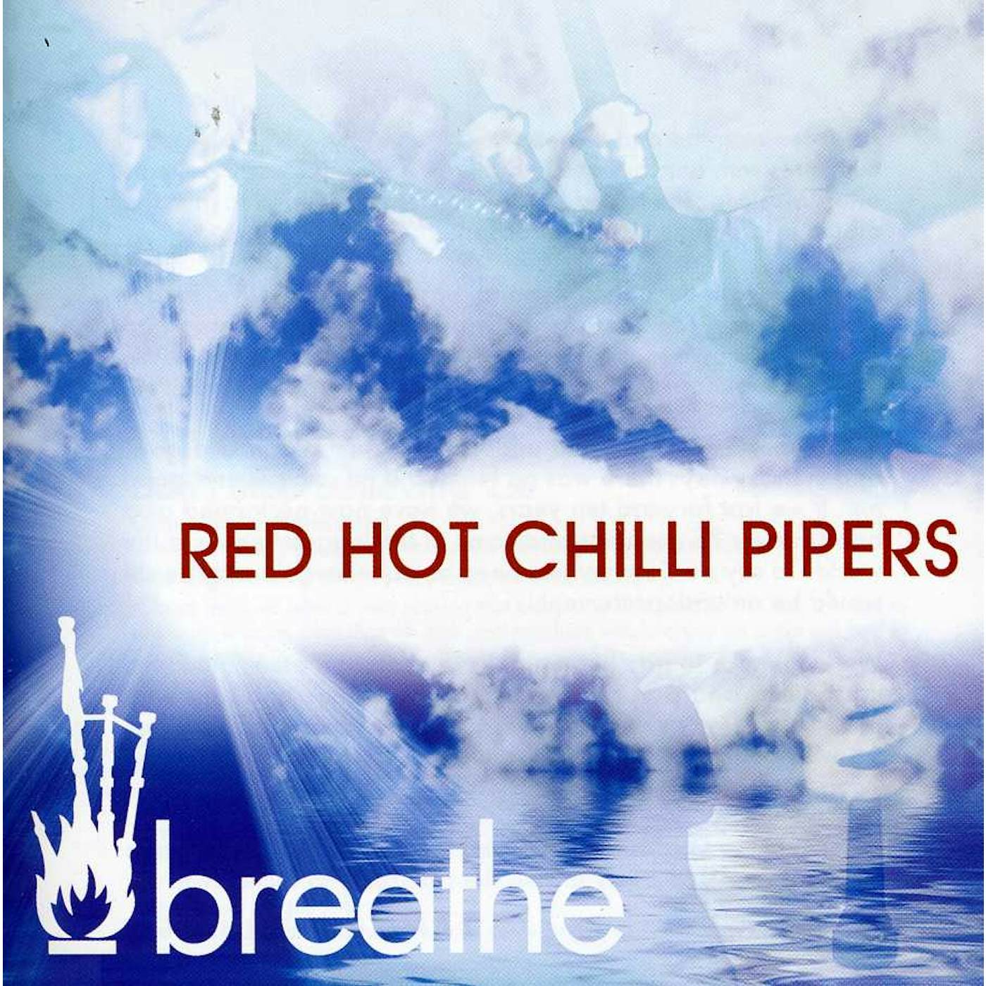 Red Hot Chilli Pipers BREATHE CD