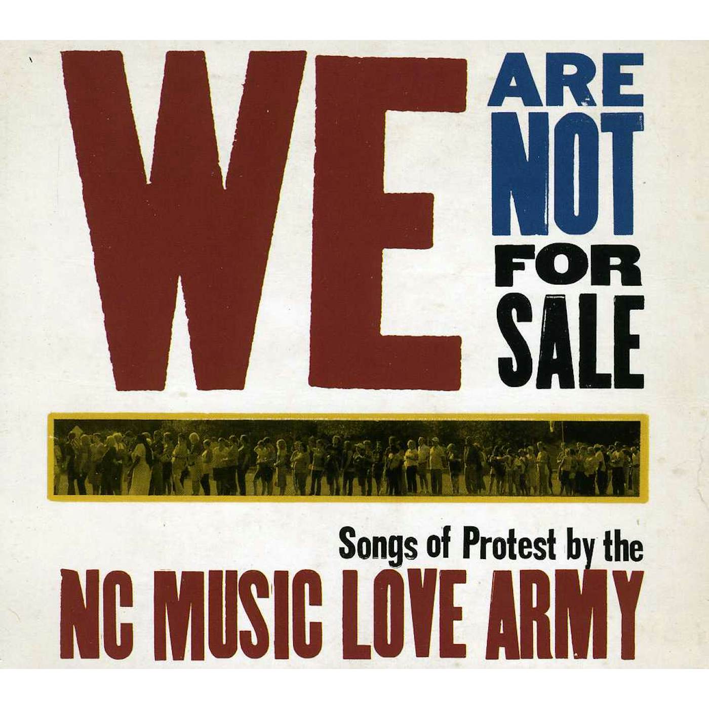 Nc Music Love Army WE ARE NOT FOR SALE CD
