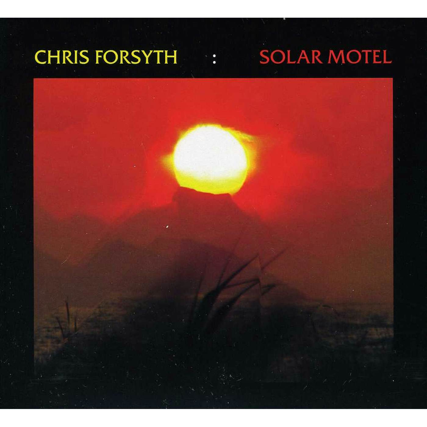 Chris Forsyth SOLAR MOTEL CD