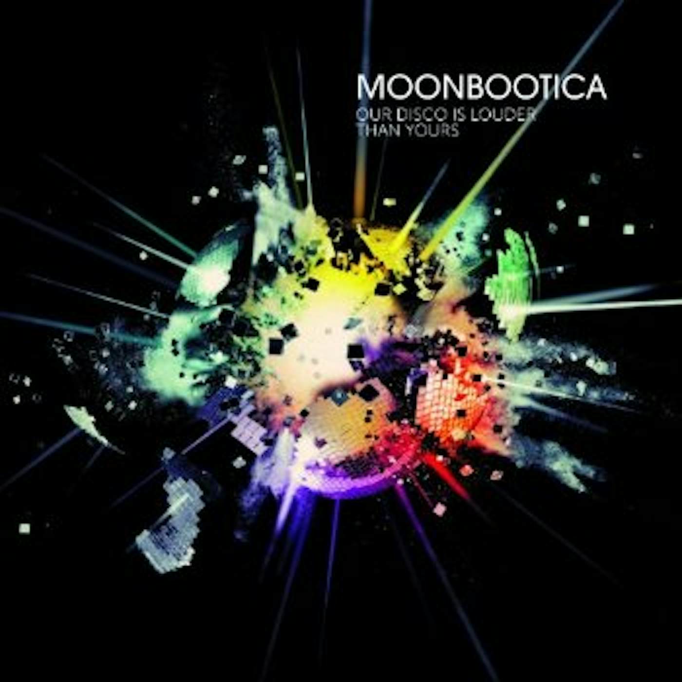 Moonbootica OUR DISCO IS LOUDER THAN YOURS CD