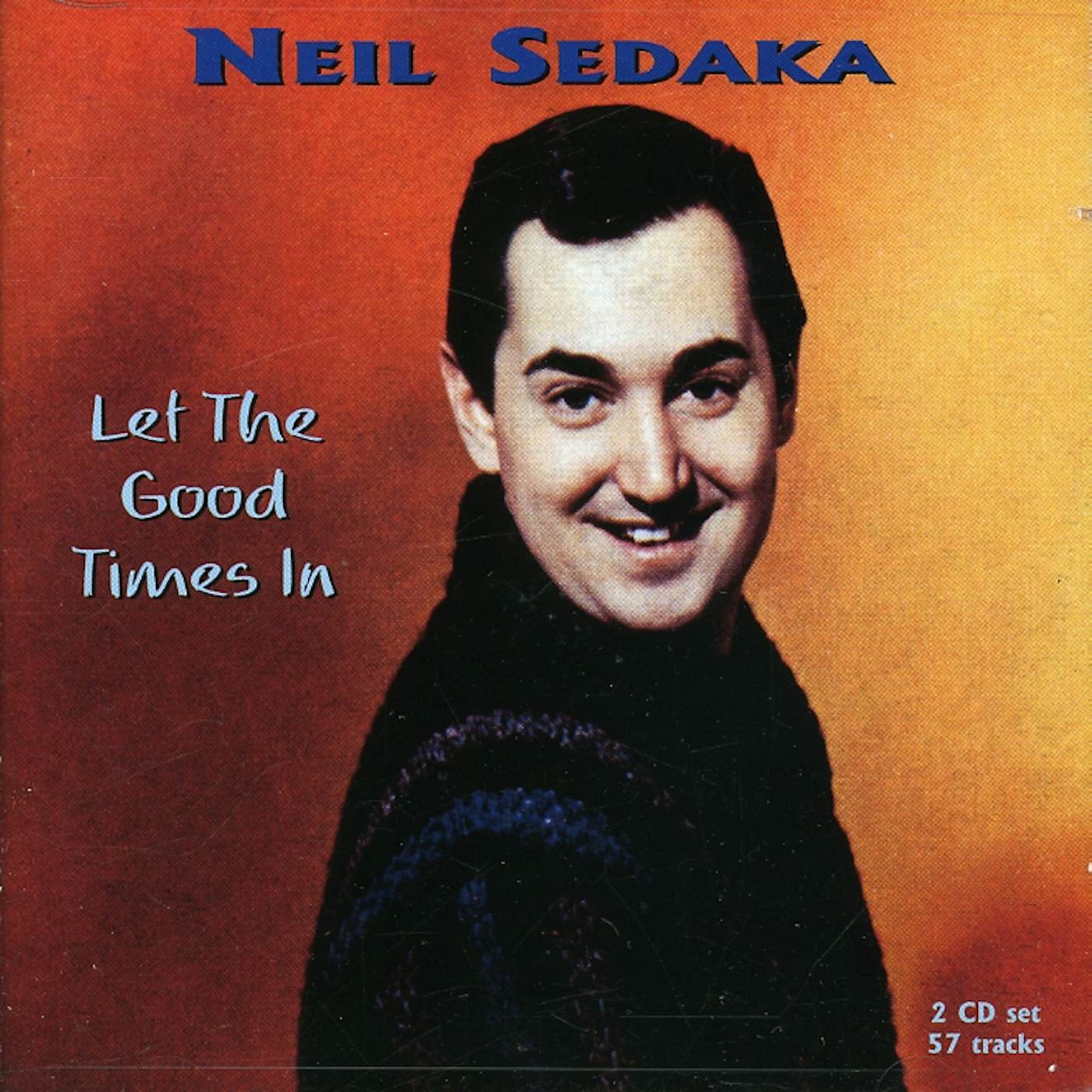 Neil Sedaka LET THE GOOD TIMES IN CD