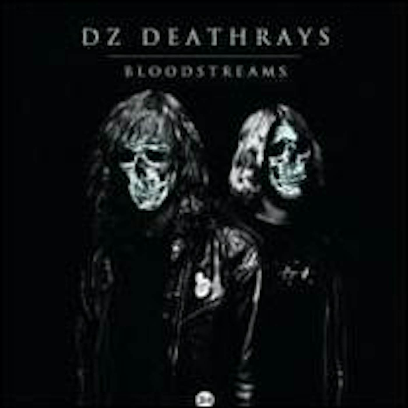 DZ Deathrays BLOODSTREAMS CD