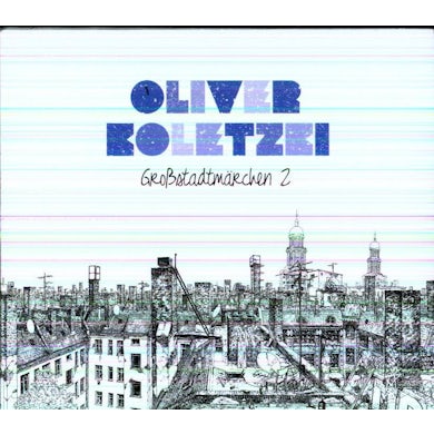 Oliver Koletzki GROSSSTADTMARCHEN 2 CD