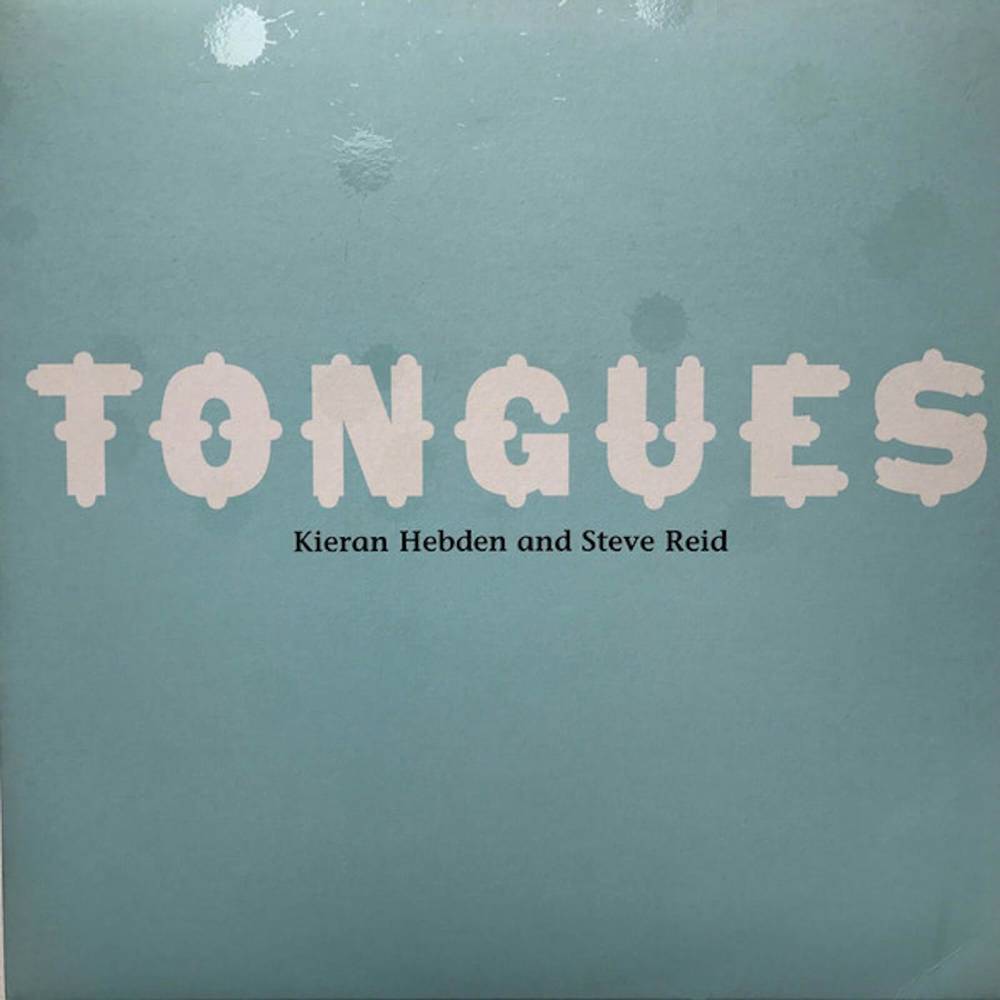 Kieran Hebden & Steve Reid Tongues Vinyl Record
