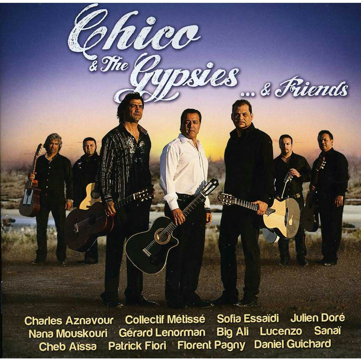 CHICO & THE GYPSIES & FRIENDS CD