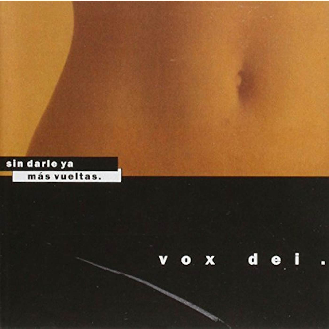 Vox Dei SIN DARLE YA MAS VUELTAS CD