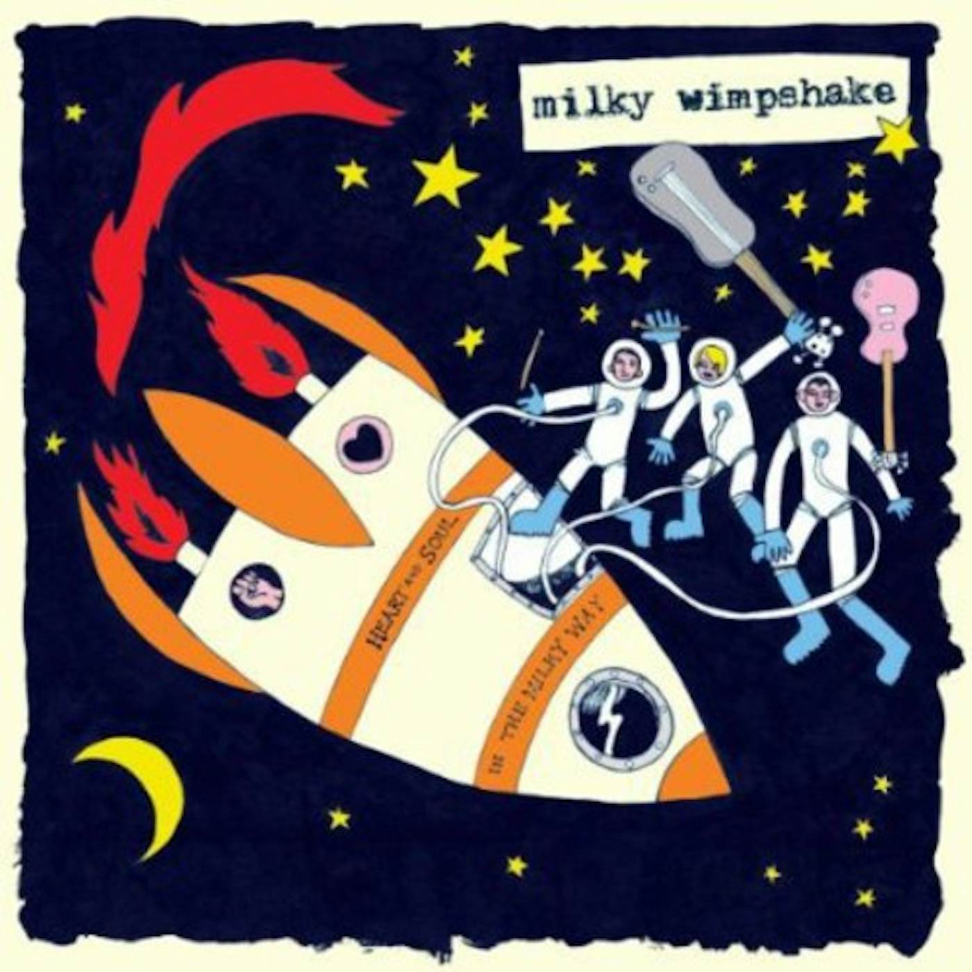 Milky Wimpshake Heart and Soul in the Milky Way Vinyl Record