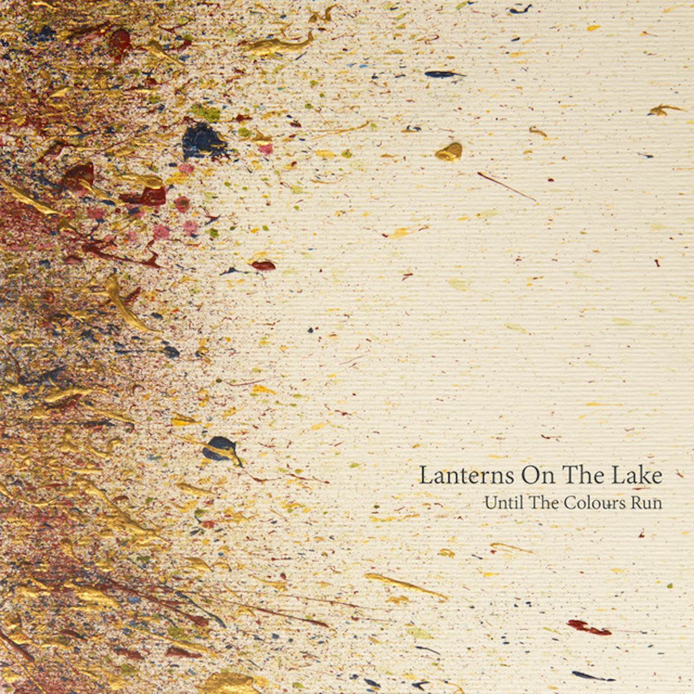 Lanterns on the Lake Until the Colours Run Vinyl Record