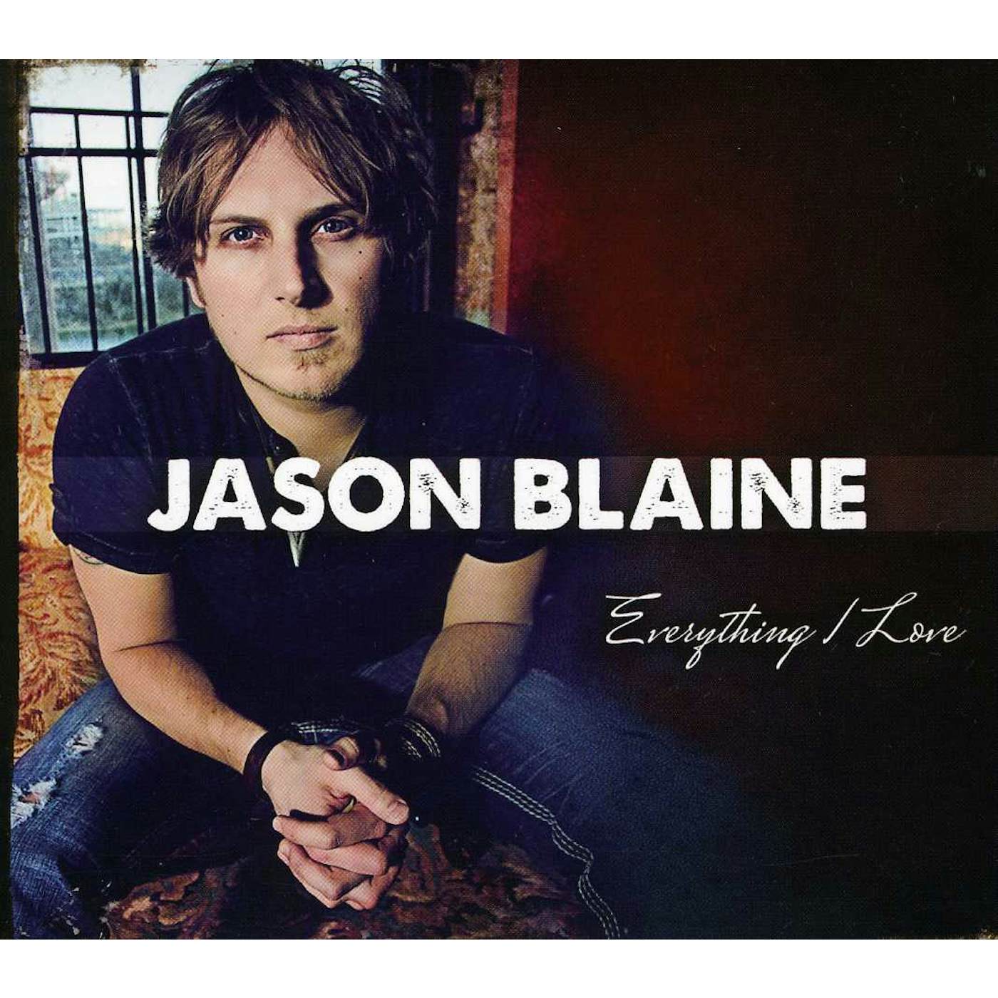 Jason Blaine EVERYTHING I LOVE CD