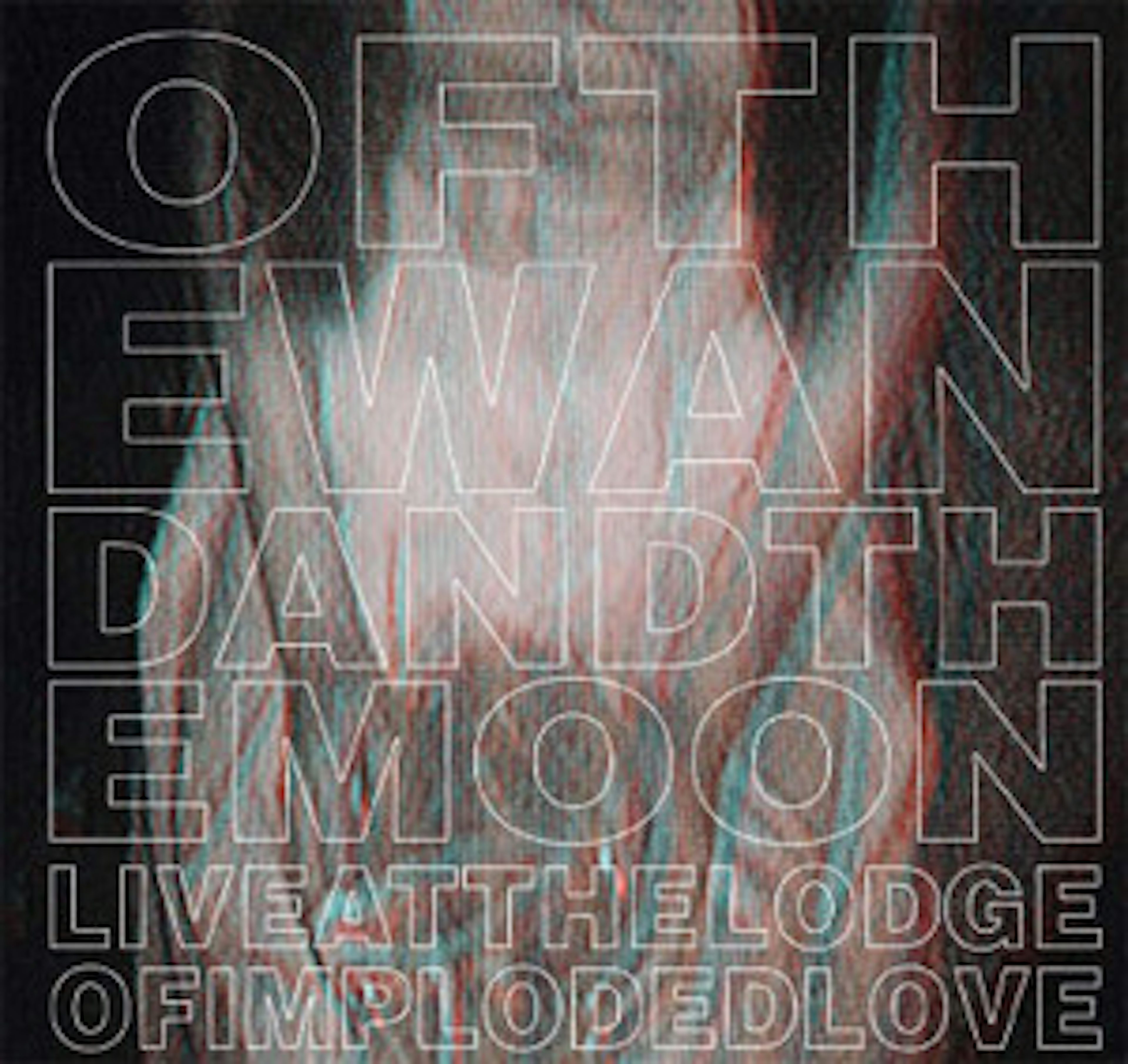 Of The Wand The LIVE AT THE LODGE OF IMPLODED LOVE Vinyl